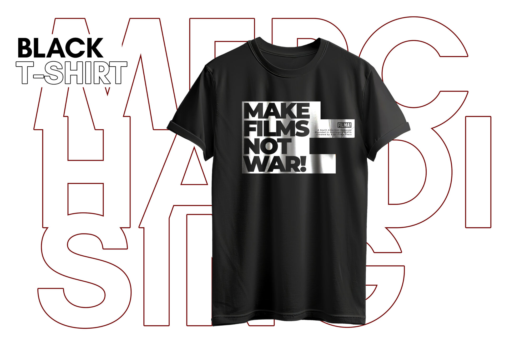 Polera - "Make Films Not War!"